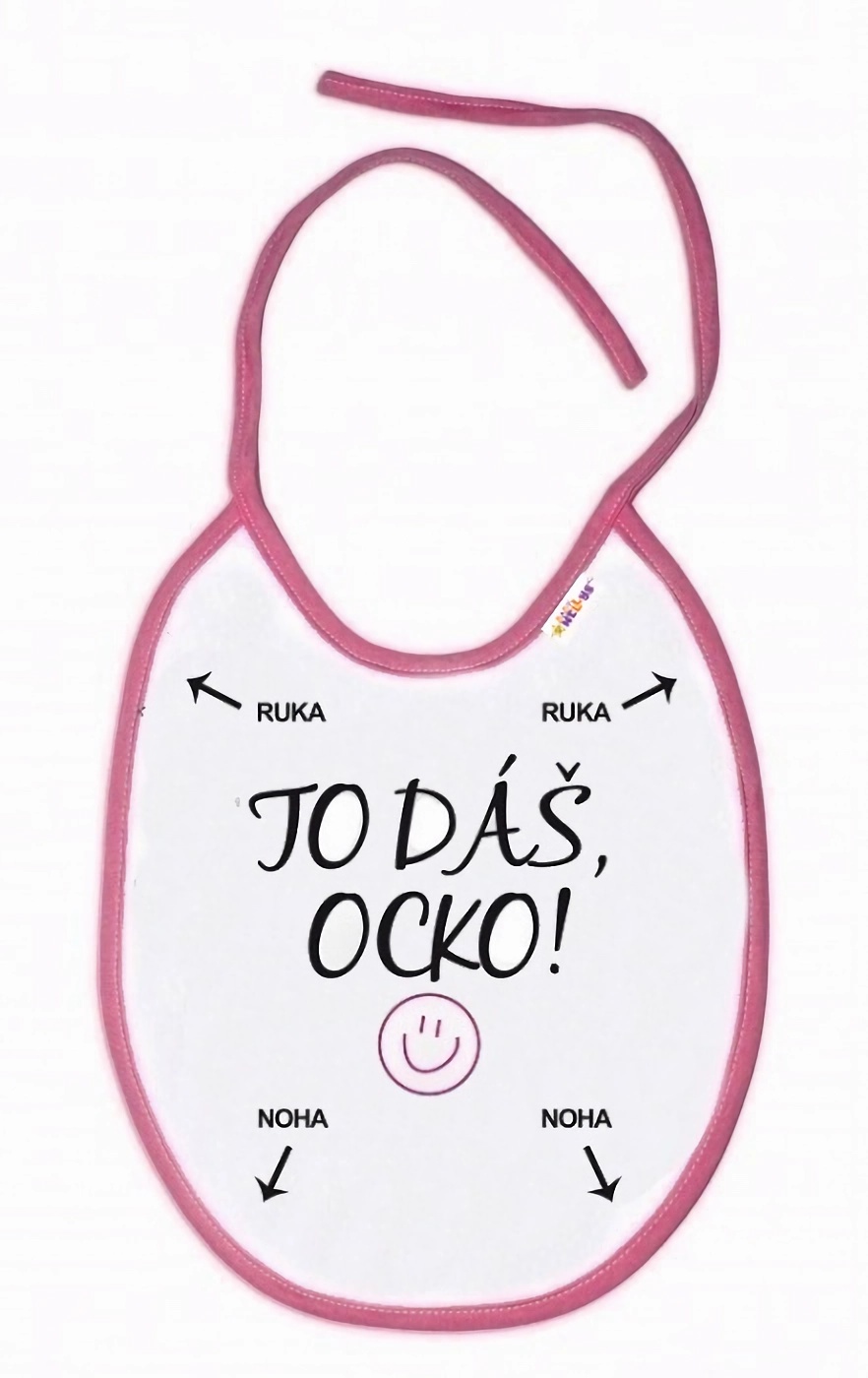 Baby Nellys Nepromokavý bryndáček TO DÁŠ OCKO! růžový Baby Nellys